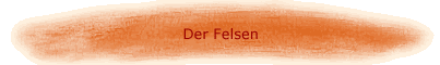 Der Felsen