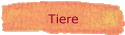 Tiere